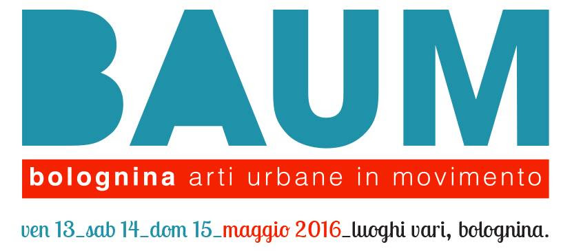 BAUM-Bolognina Arti Urbane in Movimento 2016